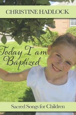 Cover of Today, I am Baptized