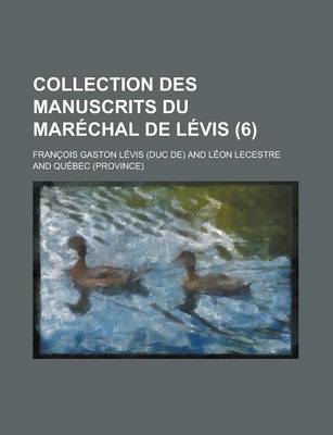 Book cover for Collection Des Manuscrits Du Marechal de Levis (6 )