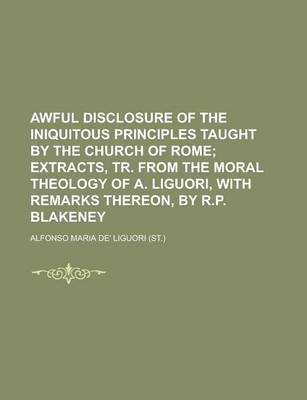 Book cover for Awful Disclosure of the Iniquitous Principles Taught by the Church of Rome