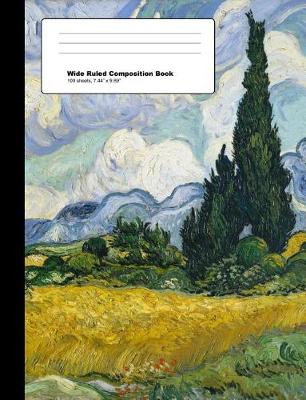 Book cover for Vincent Van Gogh Wheat Field with Cypresses Composition Notebook