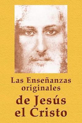 Book cover for Las Ensenanzas originales de Jesus el Cristo