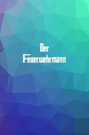 Cover of Der Feuerwehrmann