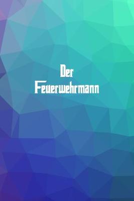 Book cover for Der Feuerwehrmann