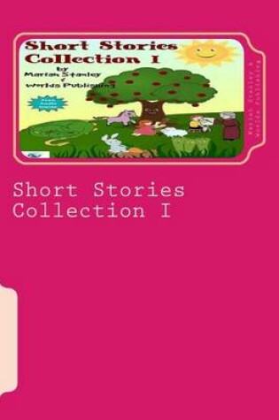 Cover of Short Stories Collection I