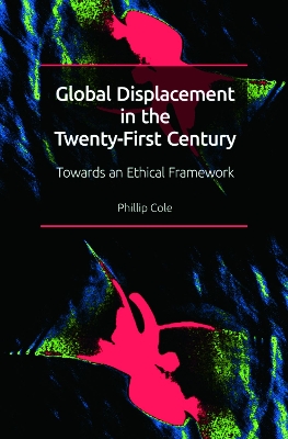 Book cover for Global Displacement in the Twenty-First Century