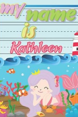 Cover of My Name is Kathleen