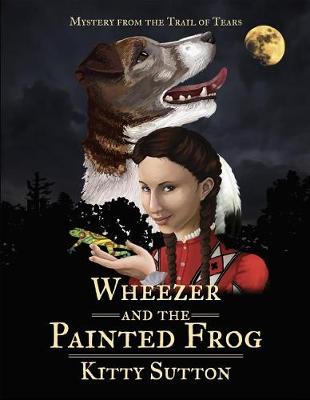 Cover of Wheezer and the Painted Frog