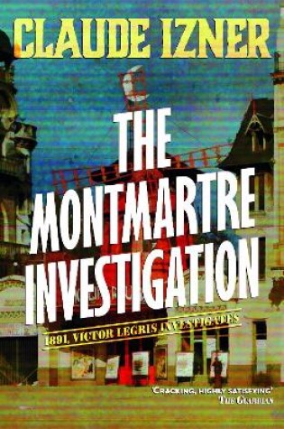Cover of Montmartre investigation: 3rd Victor Legris Mystery