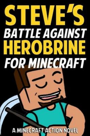Cover of Steve's Battle Against Herobrine for Minecraft