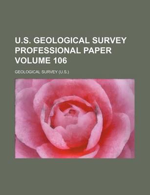 Book cover for U.S. Geological Survey Professional Paper Volume 106