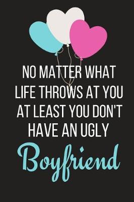 Book cover for At Least You Don't Have an Ugly Boyfriend