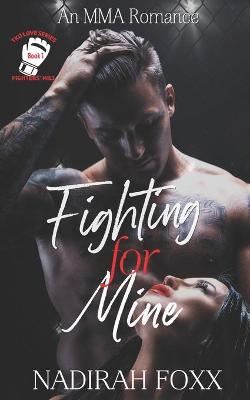 Book cover for Fighting for Mine