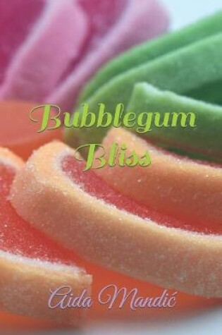 Cover of Bubblegum Bliss