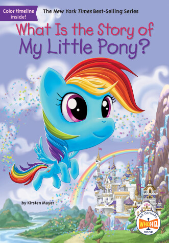 Cover of What Is the Story of My Little Pony?