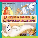 Book cover for La Ciguena Lorenza y El Fantasma Asustado