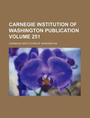 Book cover for Carnegie Institution of Washington Publication Volume 251