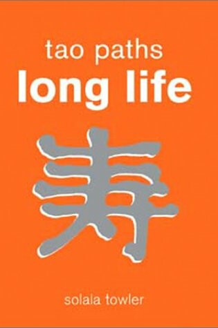 Cover of Tao Paths to Long Life