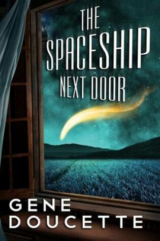 Cover of The Spaceship Next Door