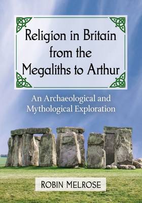 Book cover for Religion in Britain from the Megaliths to Arthur