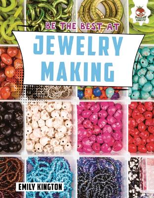 Cover of Be the Best at Jewelry Making