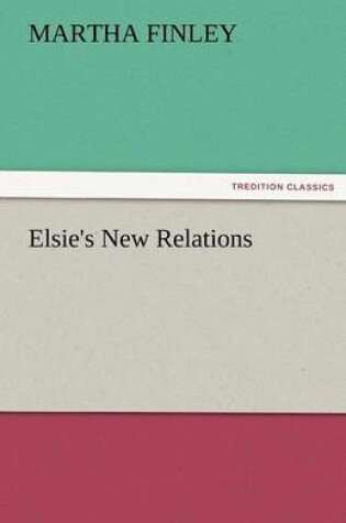 Cover of Elsie's New Relations