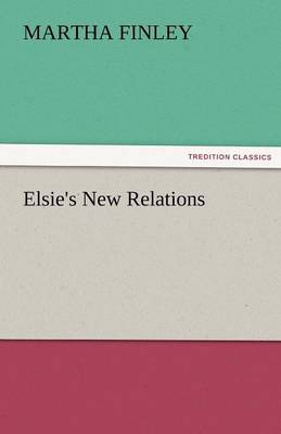 Book cover for Elsie's New Relations