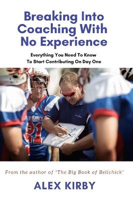 Book cover for Breaking Into Coaching With No Experience