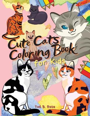 Book cover for Cute Cats Coloring Book for Kids