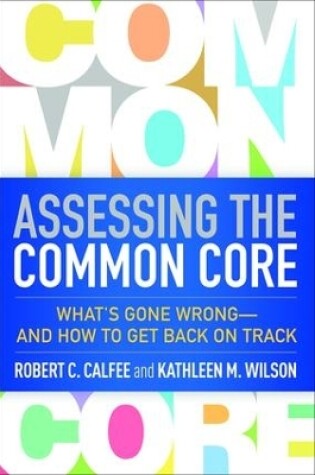 Cover of Assessing the Common Core