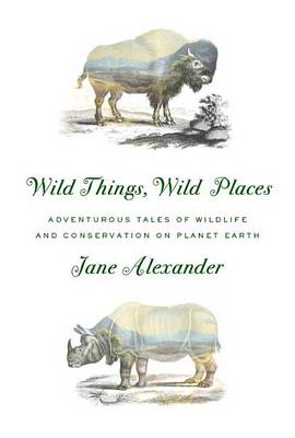 Book cover for Wild Things, Wild Places