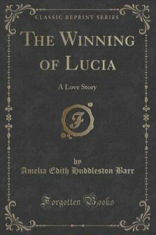 Cover of The Winning of Lucia