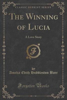 Book cover for The Winning of Lucia