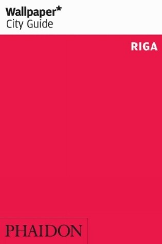 Cover of Wallpaper* City Guide Riga