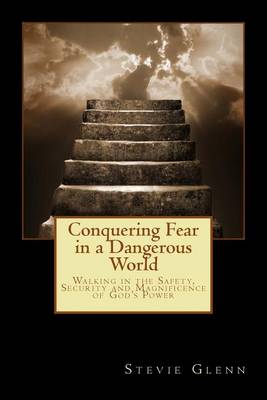 Book cover for Conquering Fear in a Dangerous World