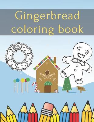 Book cover for Gingerbread Coloring Book