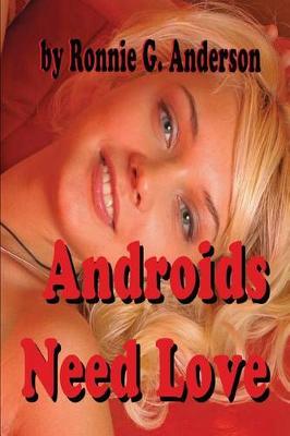 Book cover for Androids Need Love