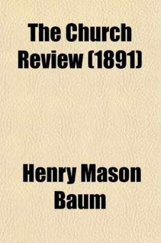 Cover of The Church Review (New York, N.Y. (Volume 63); 1890)