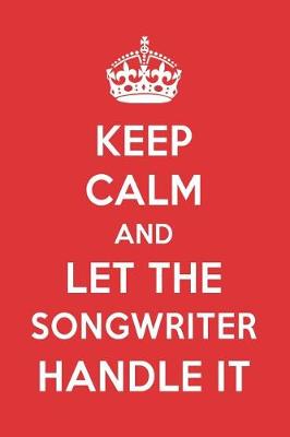 Book cover for Keep Calm and Let the Songwriter Handle It