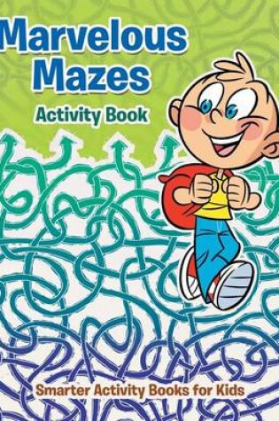 Cover of Marvelous Mazes Activity Book