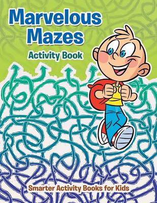 Book cover for Marvelous Mazes Activity Book