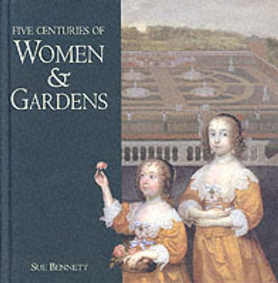 Book cover for Five Centuries of Women and Gardens