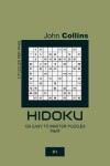 Book cover for Hidoku - 120 Easy To Master Puzzles 11x11 - 1