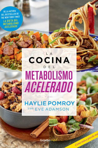 Cover of La cocina del metabolismo acelerado / Cooking For A Fast Metabolism