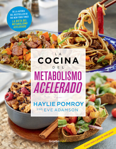 Book cover for La cocina del metabolismo acelerado / Cooking For A Fast Metabolism