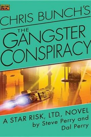 Cover of Chris Bunch's the Gangster Conspiracy