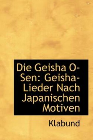 Cover of Die Geisha O Sen
