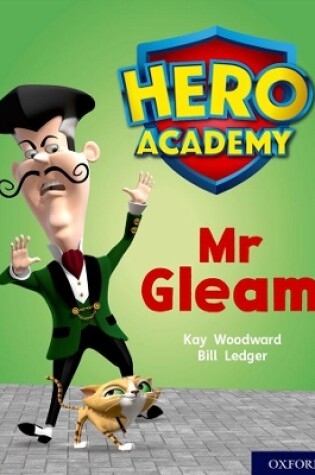 Cover of Hero Academy: Oxford Level 8, Purple Book Band: Mr Gleam