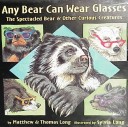 Book cover for Any Bear Can Wear Glasses