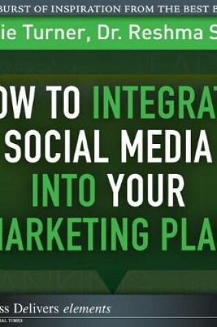 Cover of How to Integrate Social Media into Your Marketing Plan