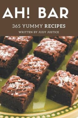 Cover of Ah! 365 Yummy Bar Recipes